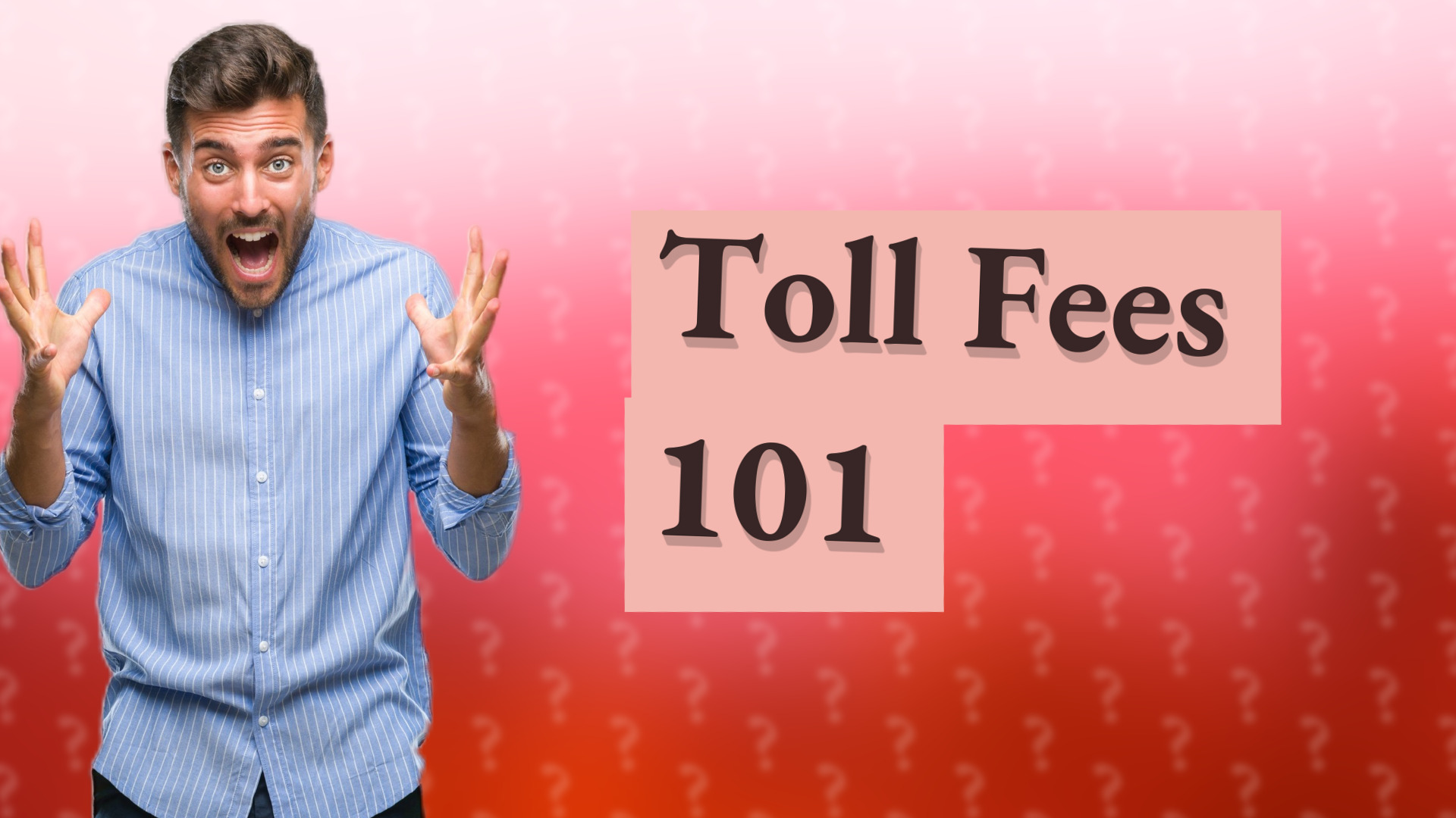 Toll Fees 101