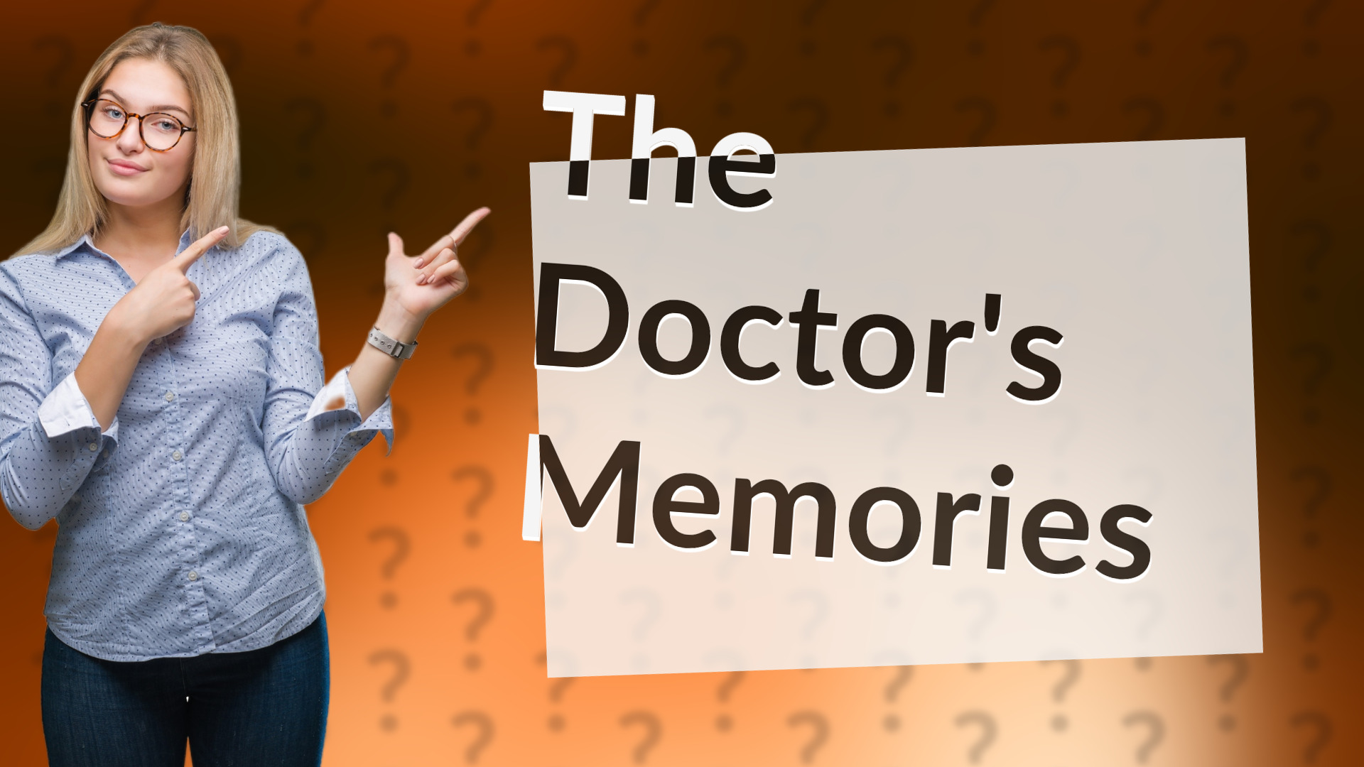 The Doctor's Memories