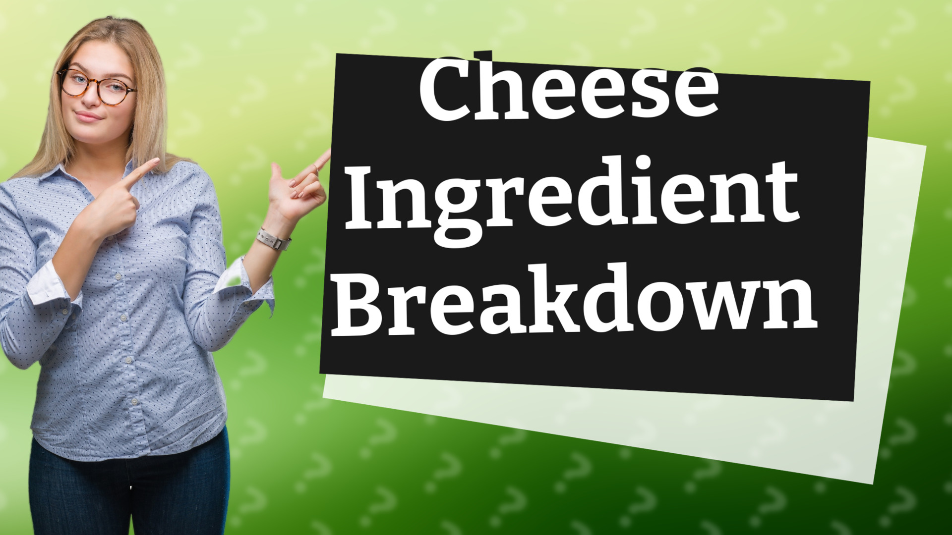 Cheese Ingredient Breakdown