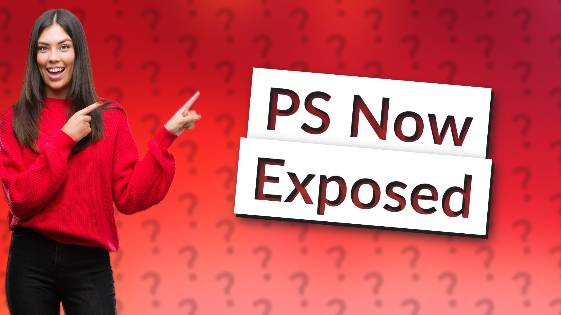 PS Now Exposed
