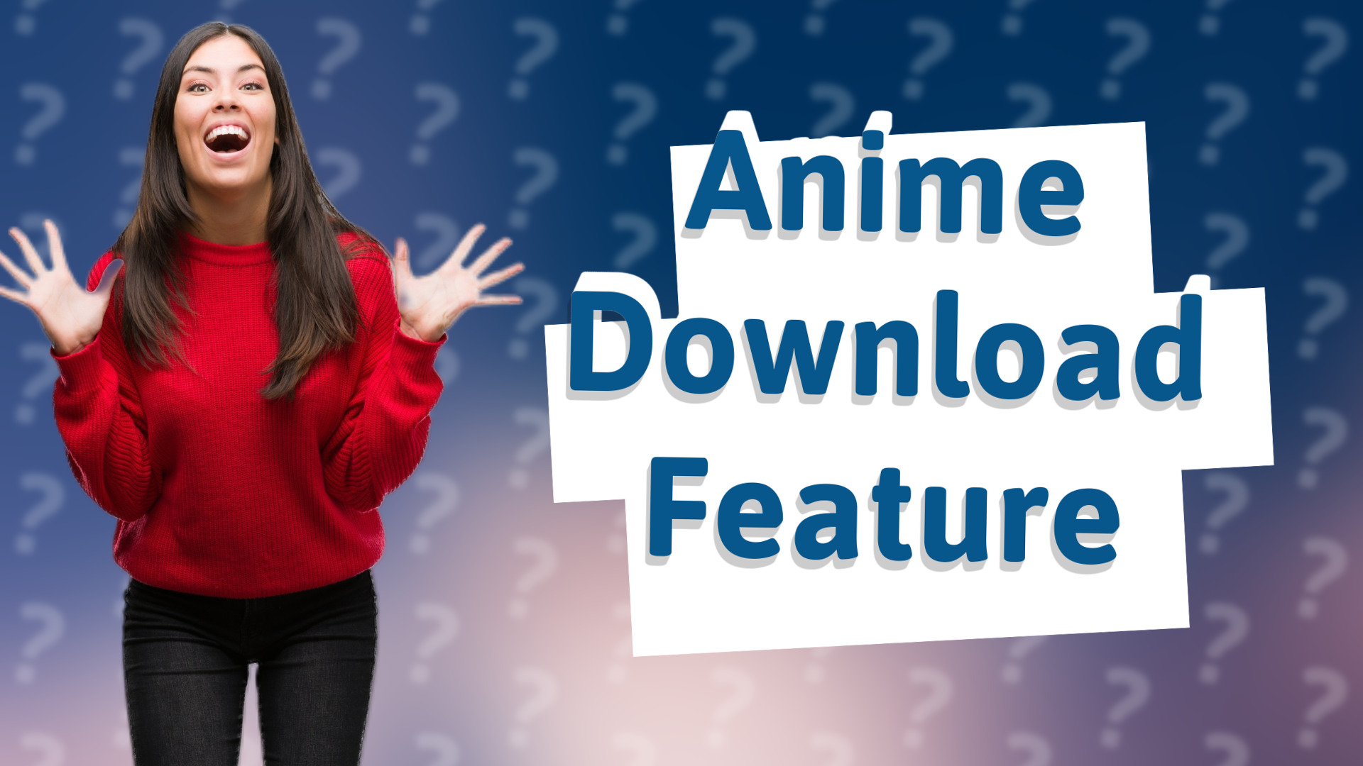 Anime Download Feature