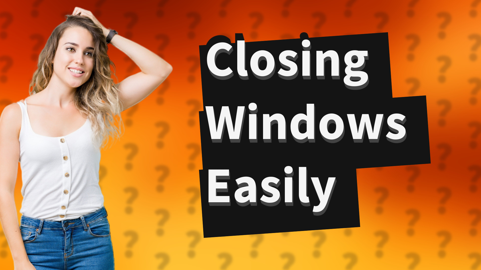 Closing Windows Easily