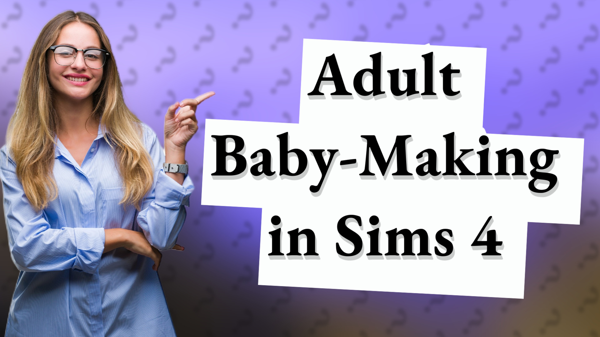 Adult Baby-Making in Sims 4