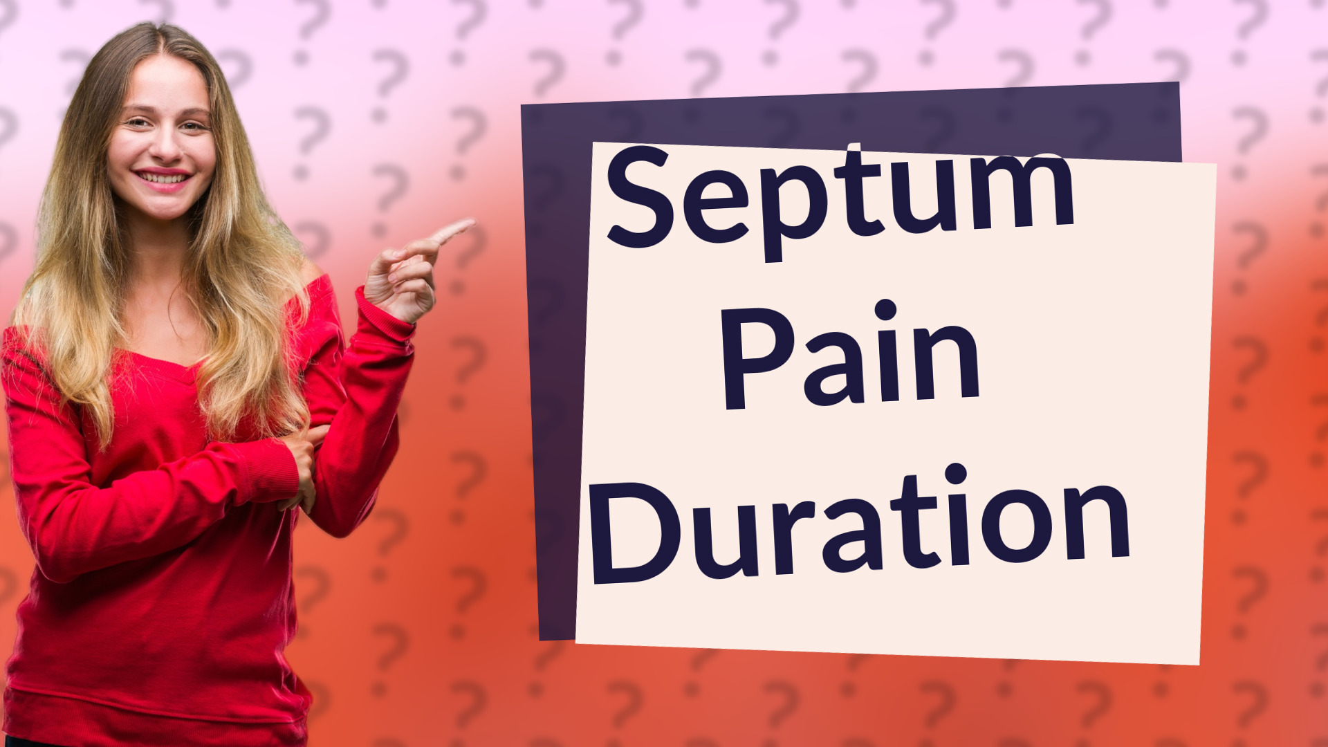 Septum Pain Duration