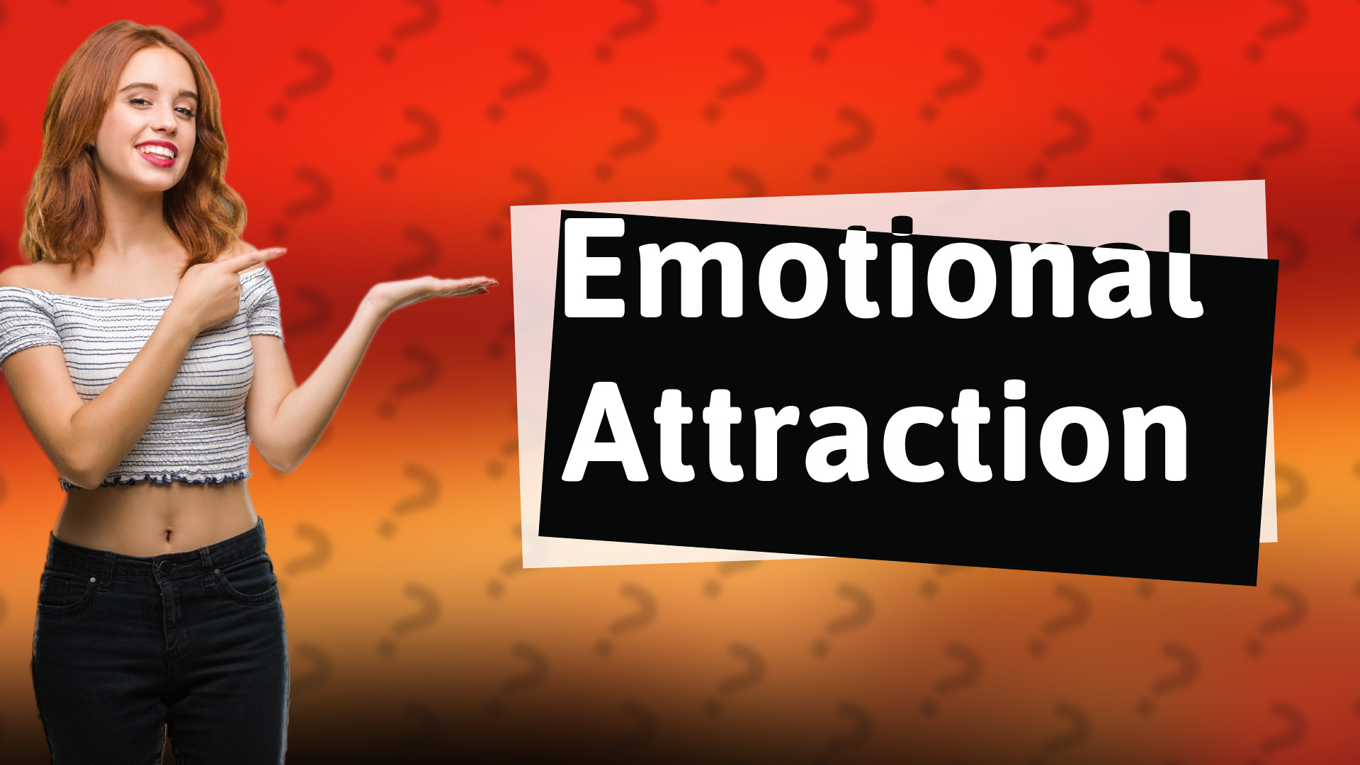 Emotional Attraction