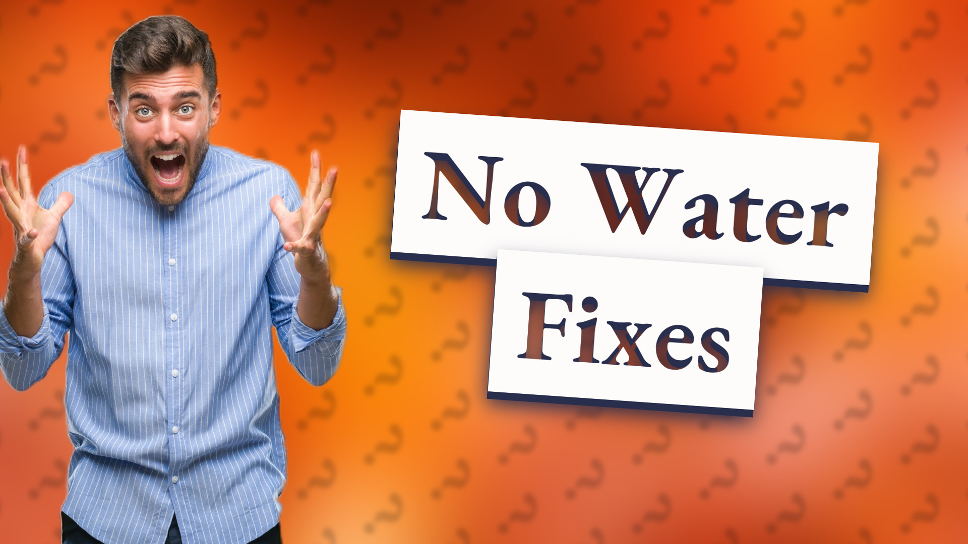 No Water Fixes