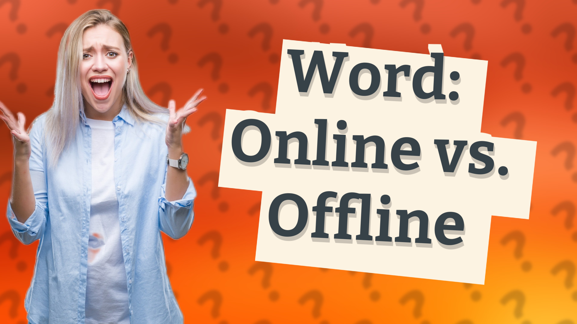 Word: Online vs. Offline