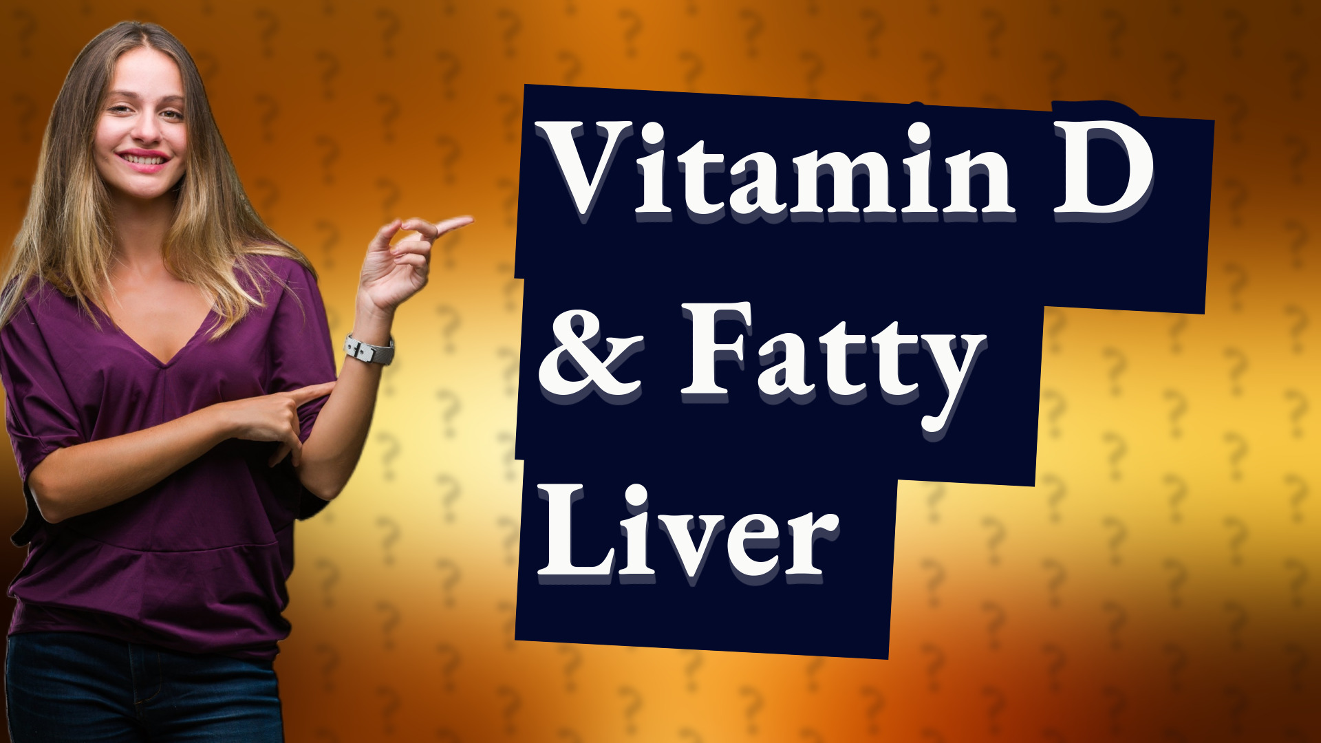 Vitamin D & Fatty Liver