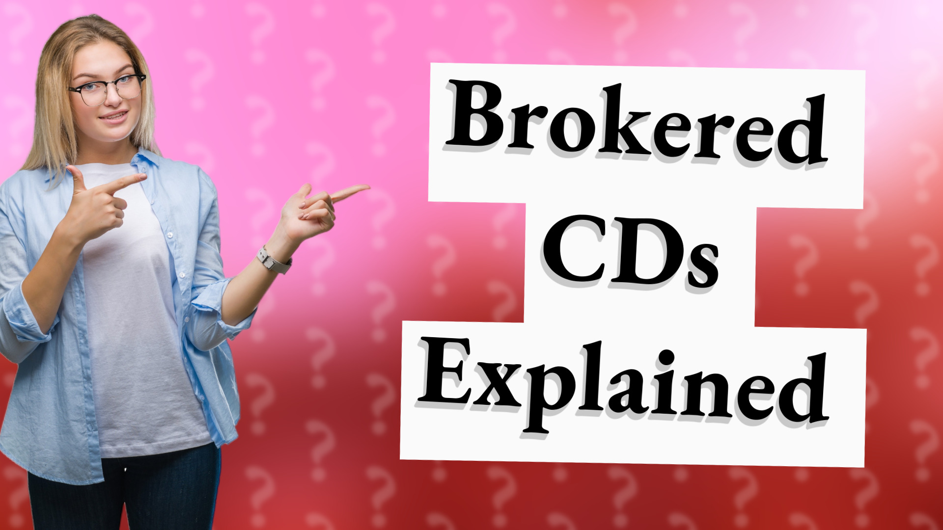 Brokered CDs Explained