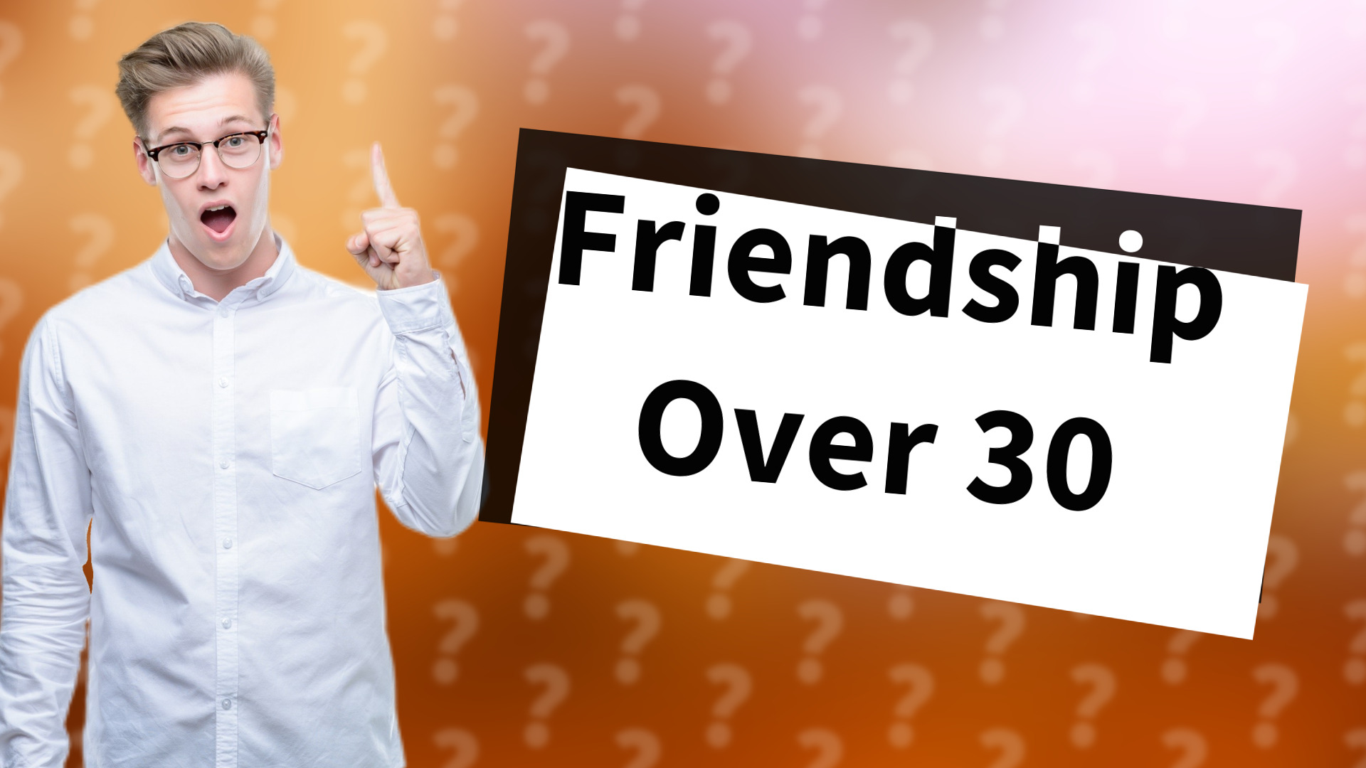 Friendship Over 30