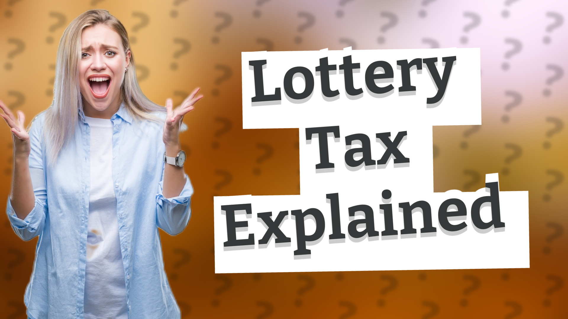 Lottery Tax Explained