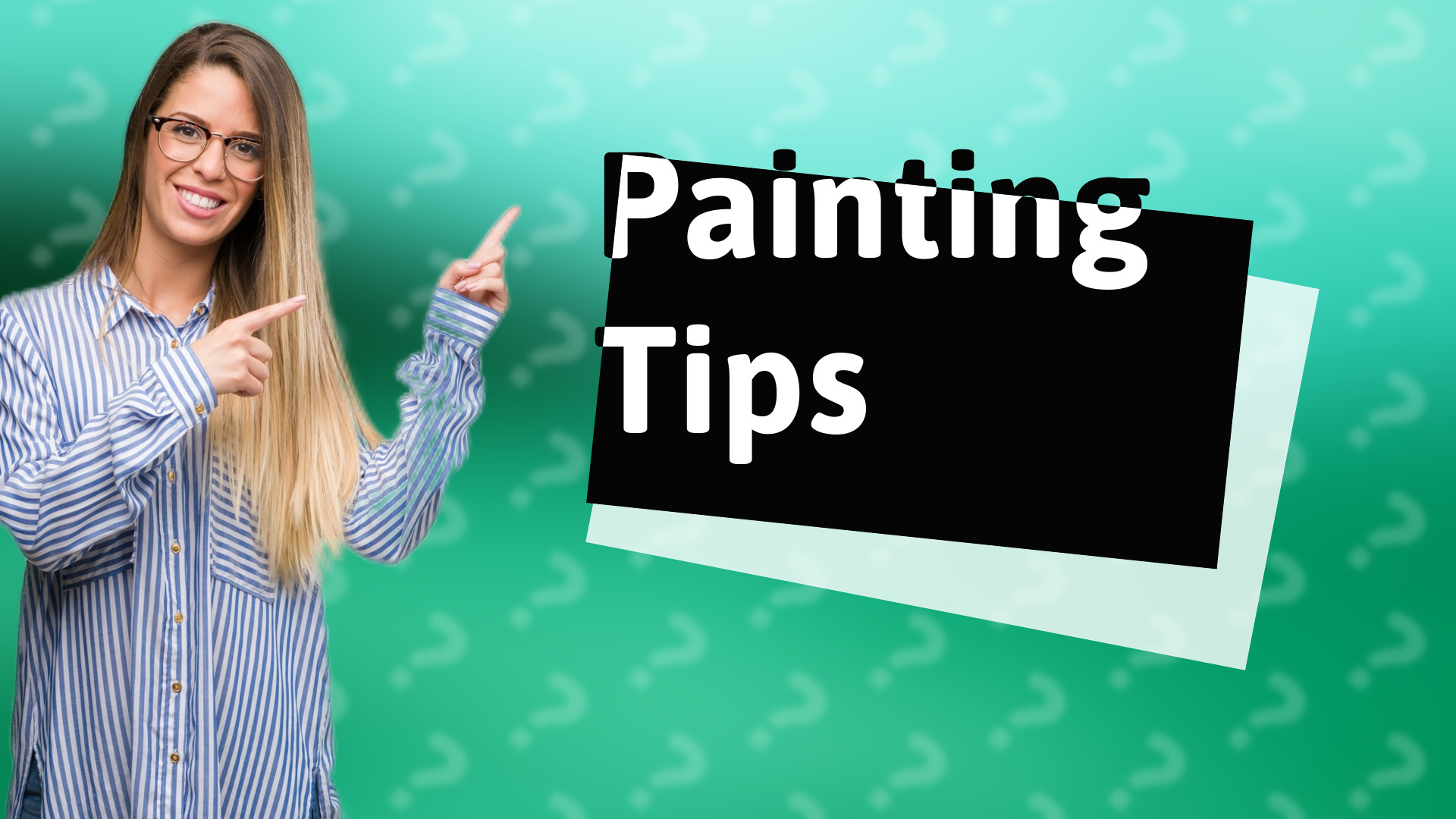 Painting Tips