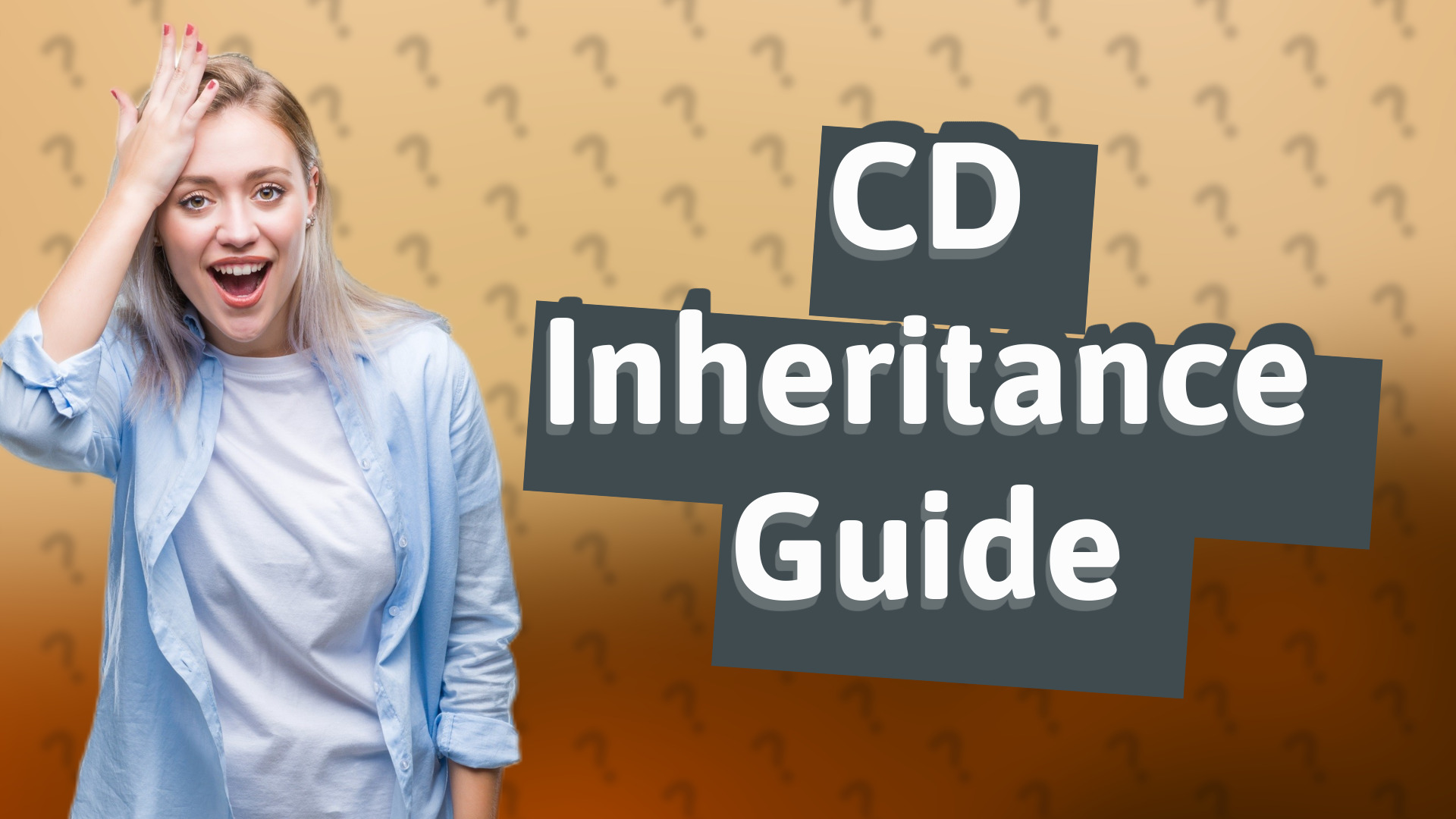 CD Inheritance Guide