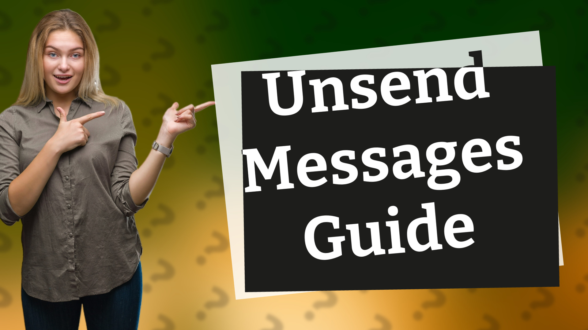 Unsend Messages Guide