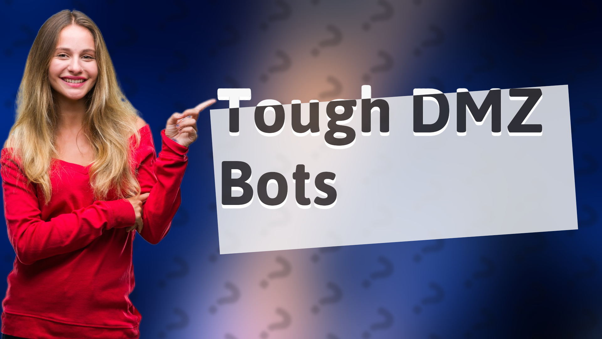 Tough DMZ Bots