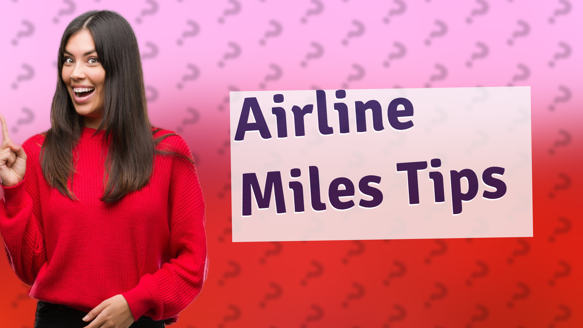 Airline Miles Tips