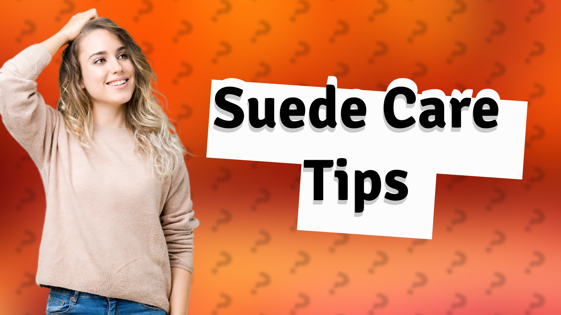Suede Care Tips