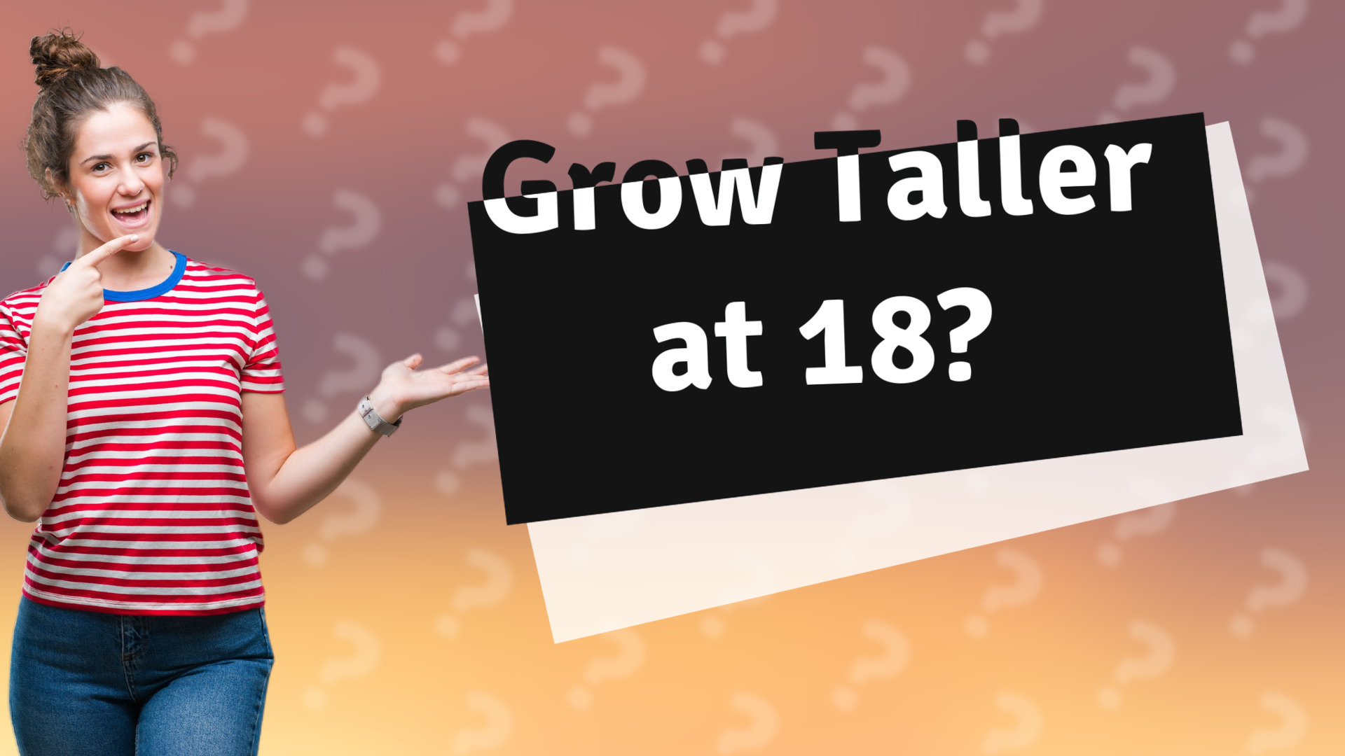 Grow Taller at 18?
