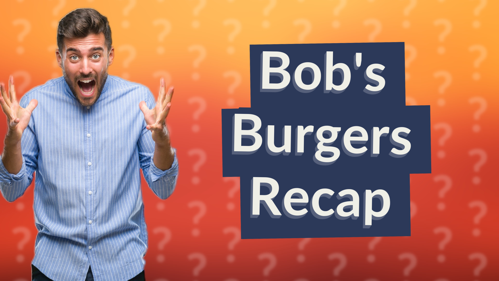 Bob's Burgers Recap