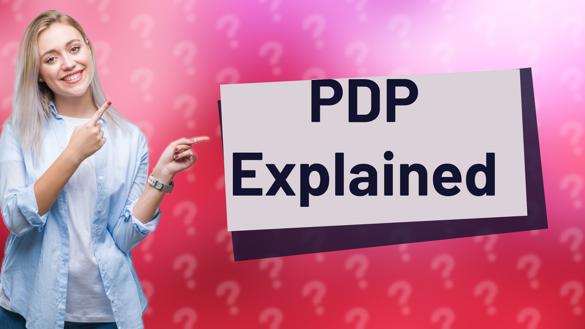PDP Explained