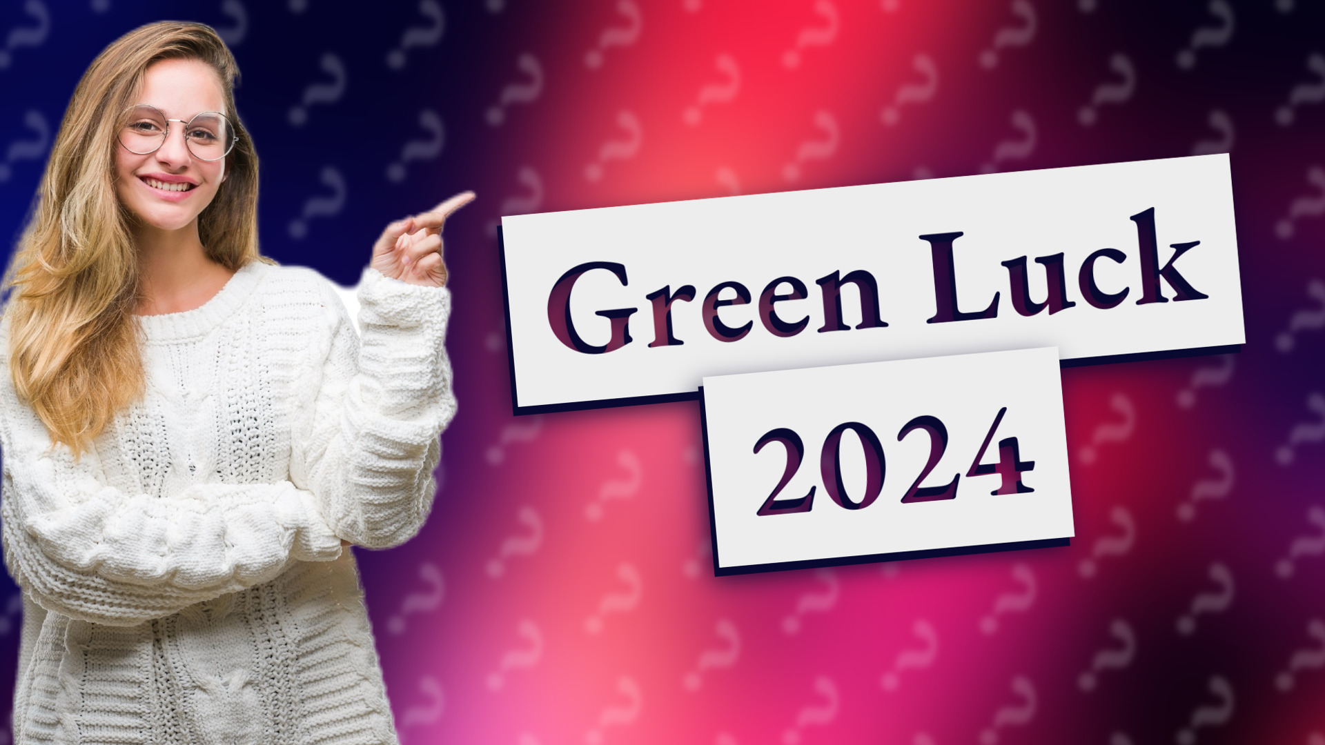 Green Luck 2024