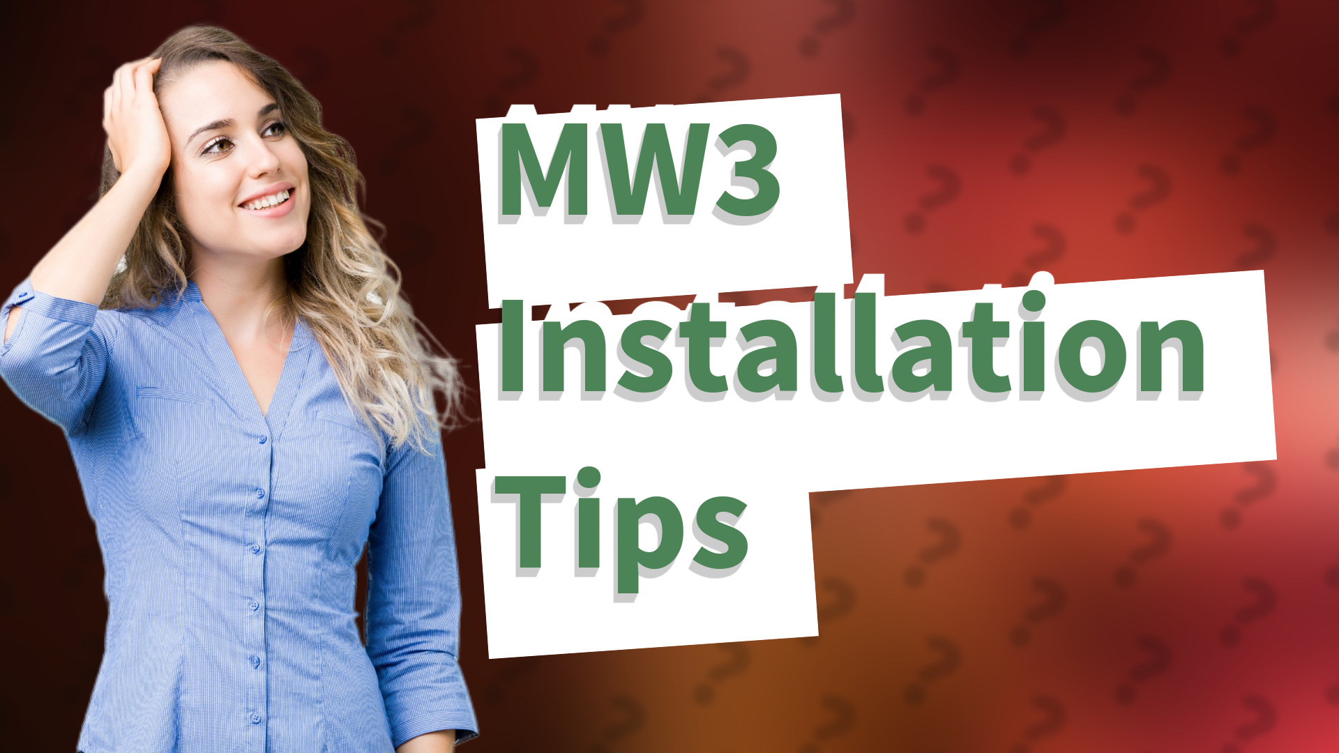 MW3 Installation Tips