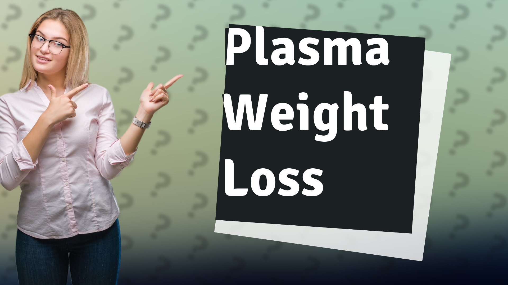 Plasma Weight Loss