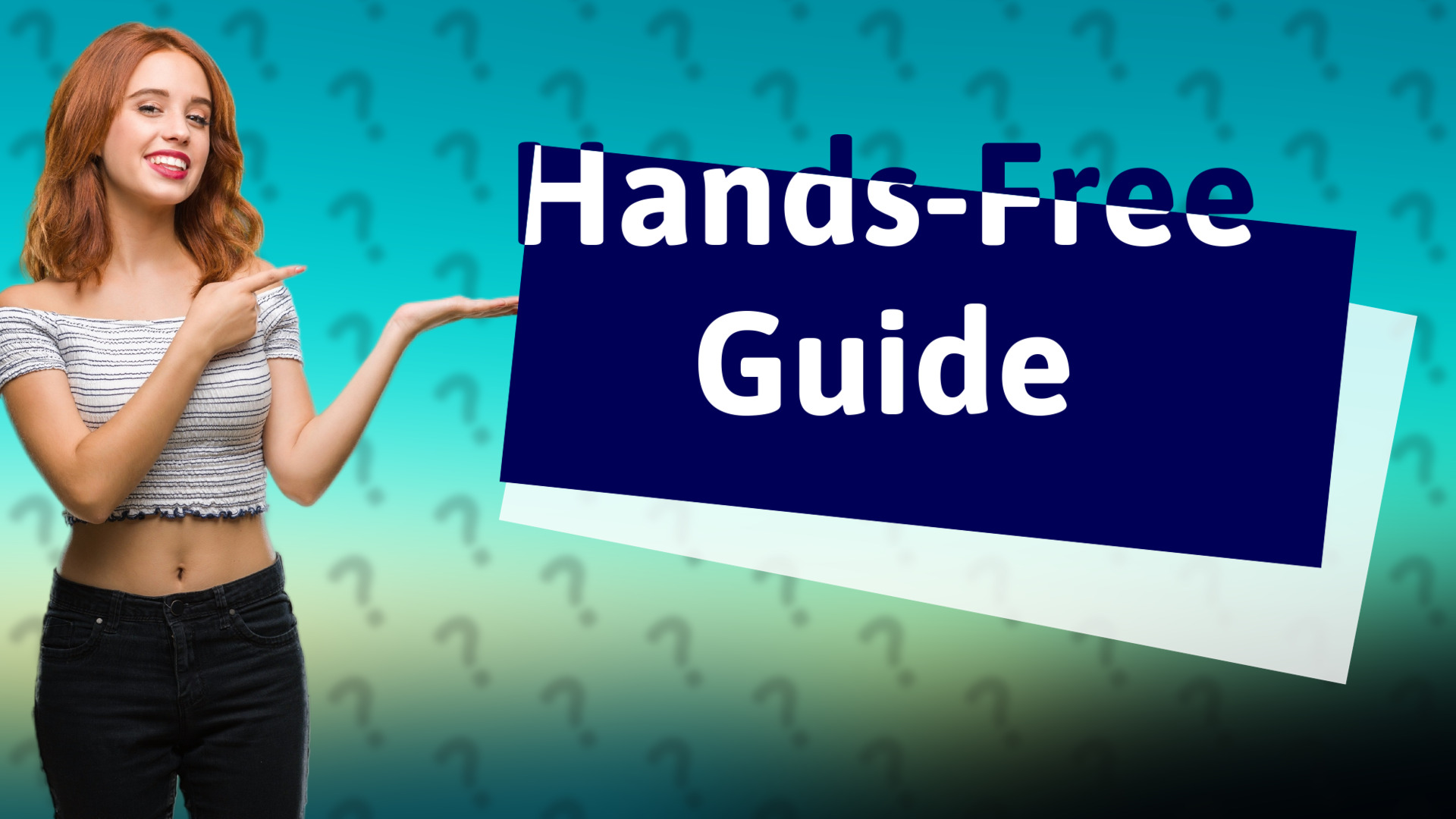 Hands-Free Guide