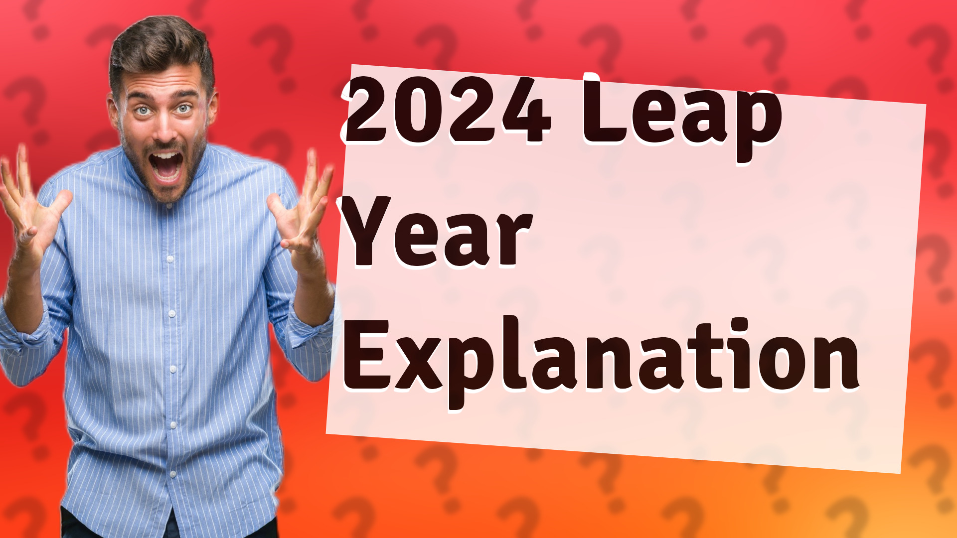 2024 Leap Year Explanation