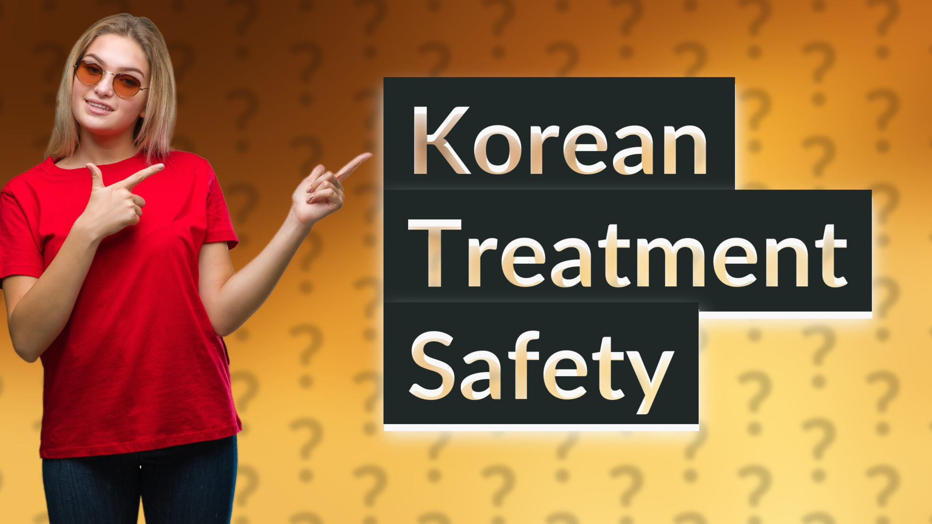 Korean Treatment Safety