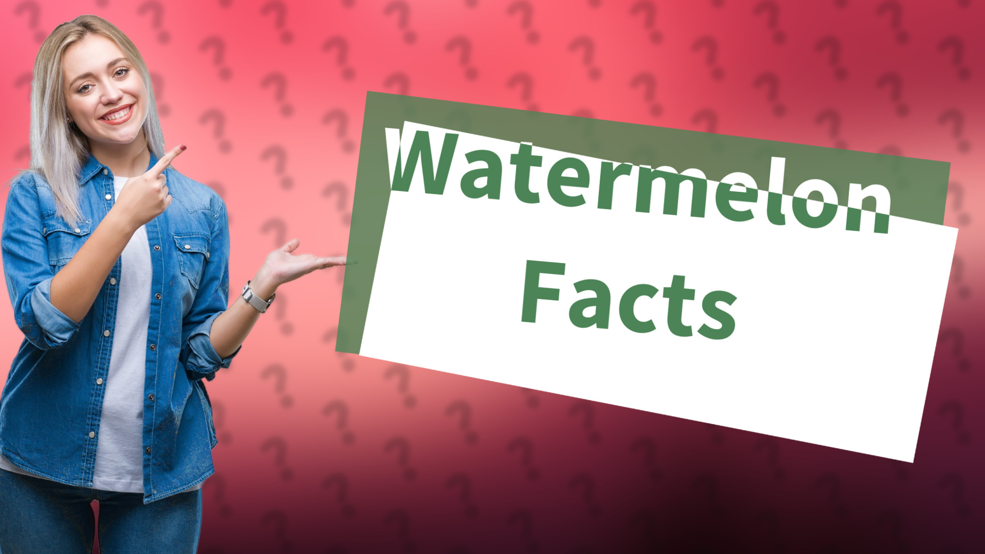 Watermelon Facts