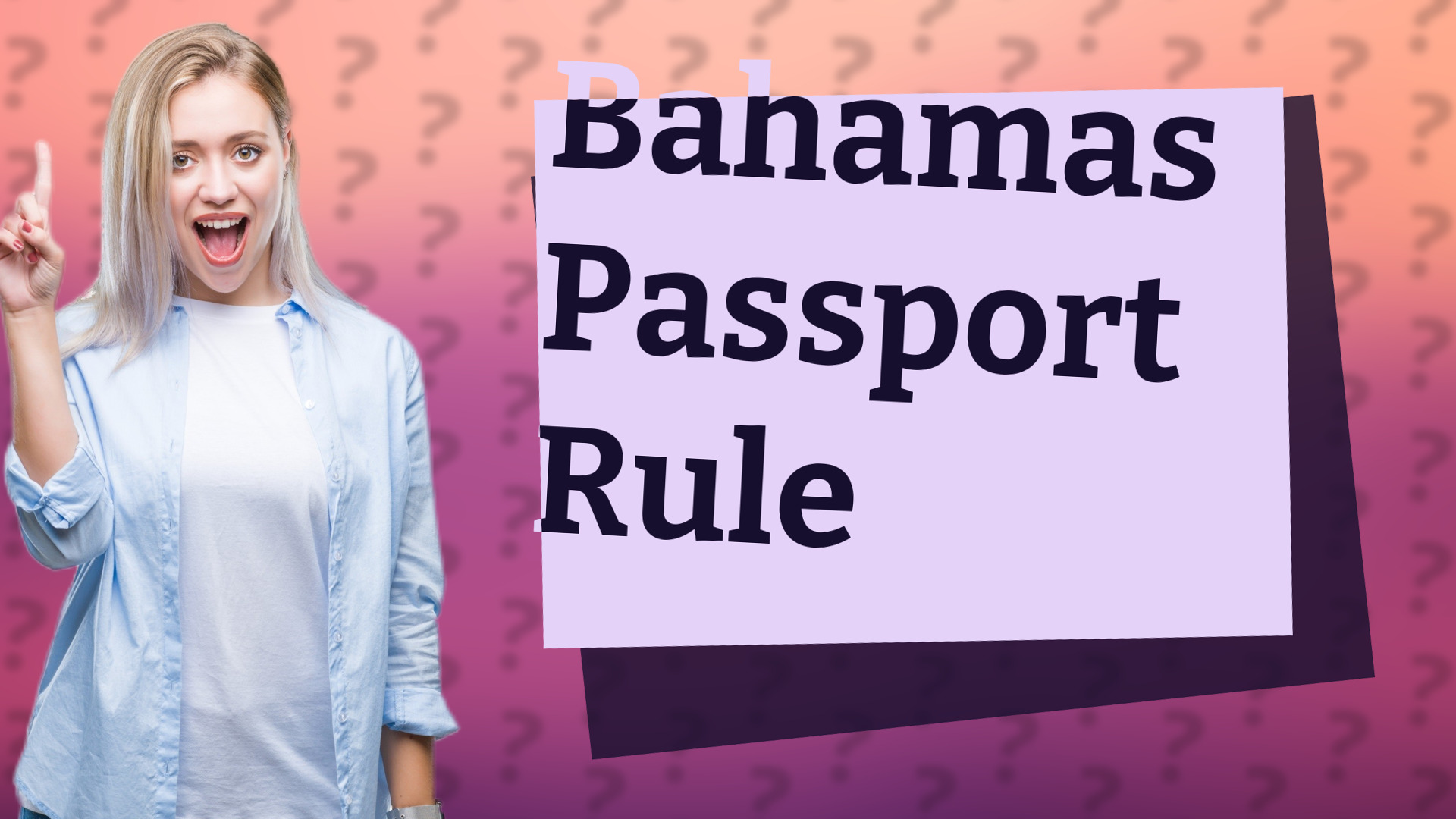 Bahamas Passport Rule