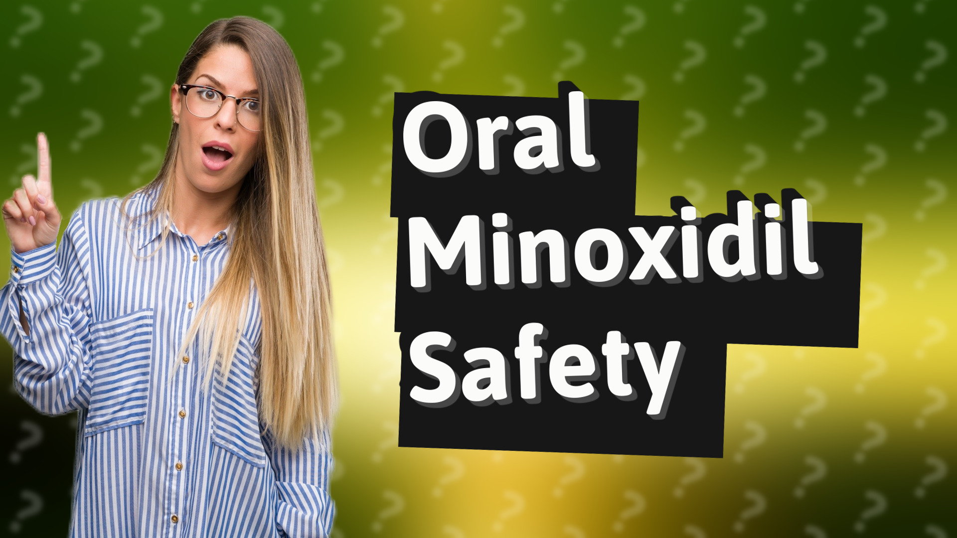 Oral Minoxidil Safety