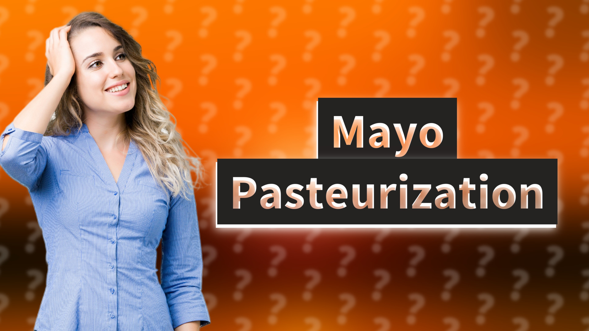 Mayo Pasteurization
