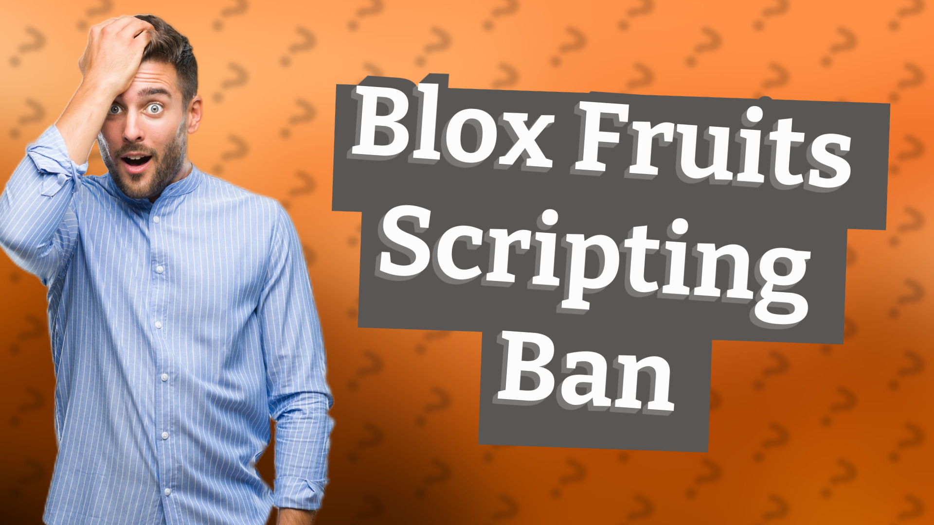 Blox Fruits Scripting Ban