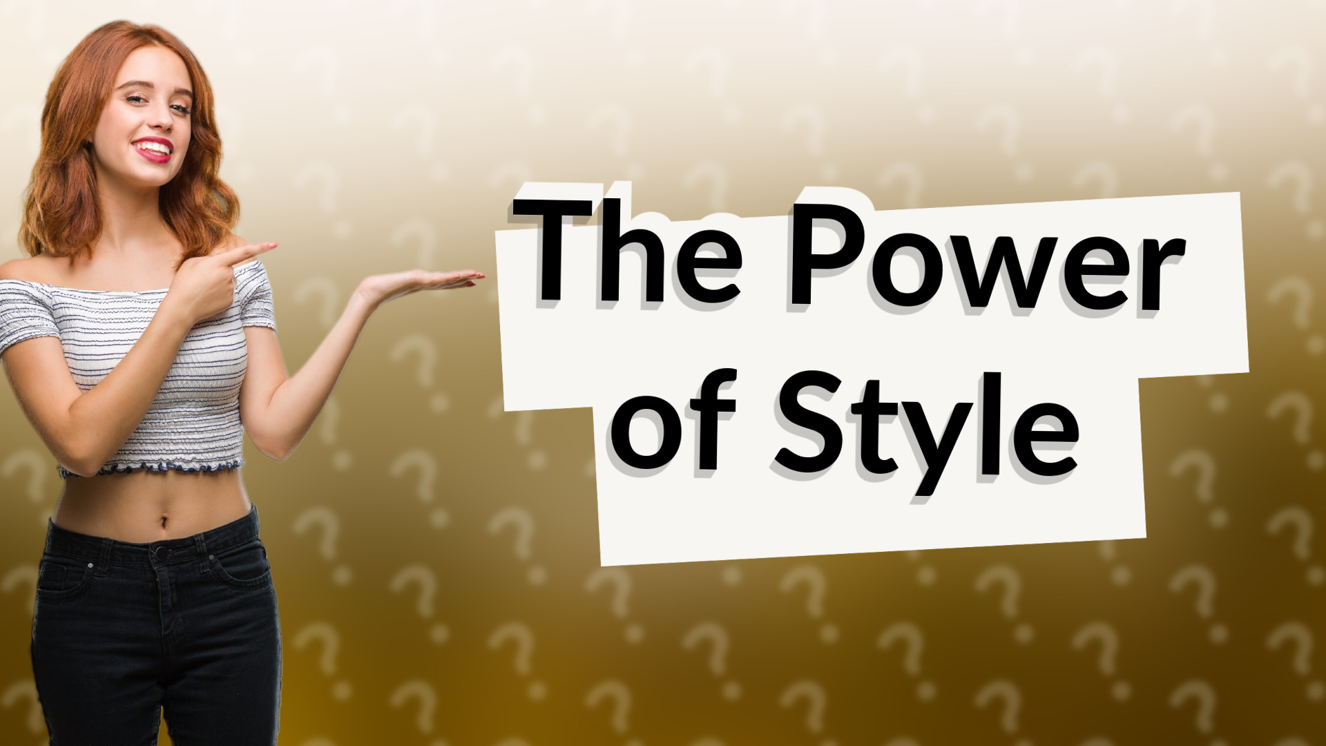 The Power of Style