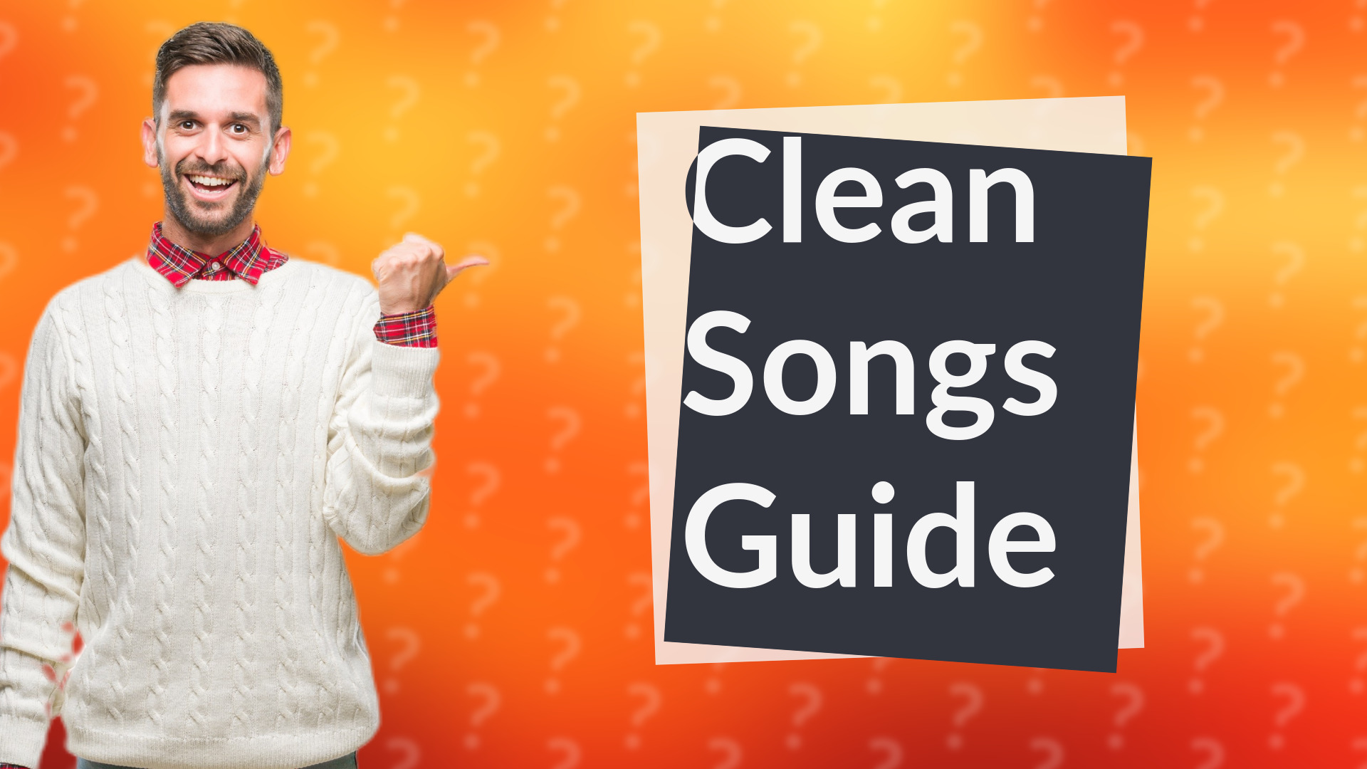 Clean Songs Guide