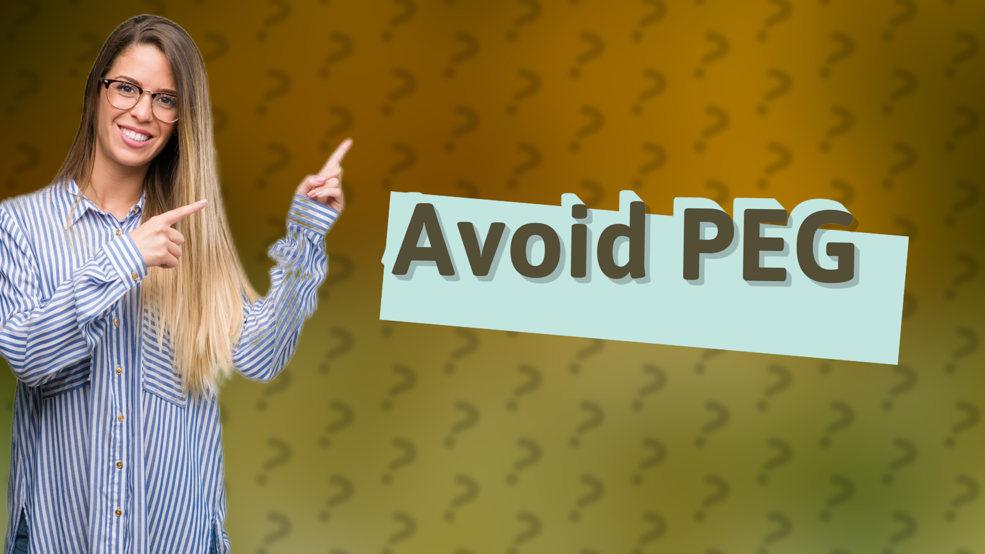 Avoid PEG