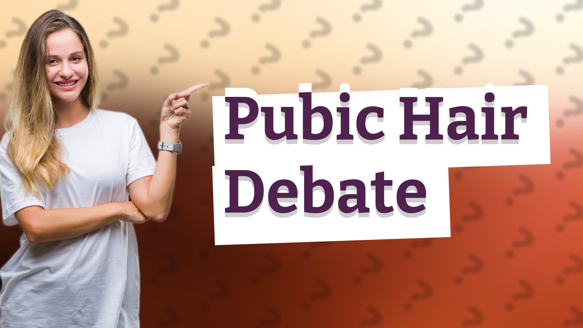 Pubic Hair Debate