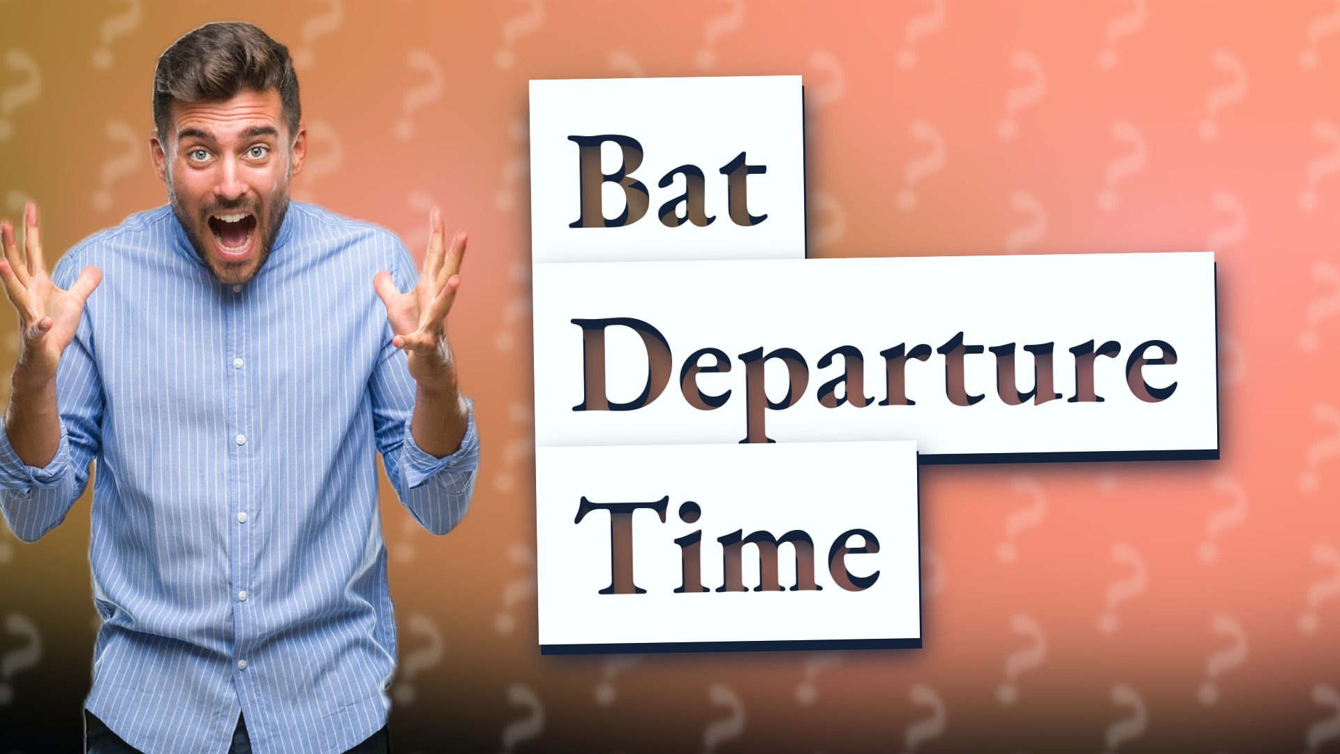 Bat Departure Time