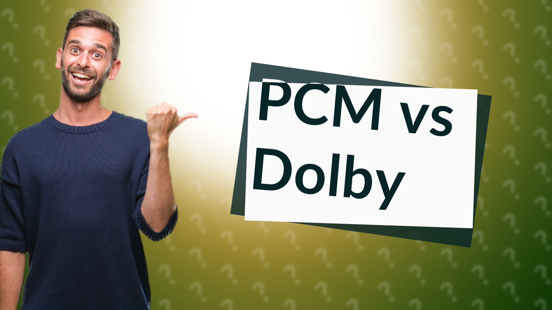 PCM vs Dolby