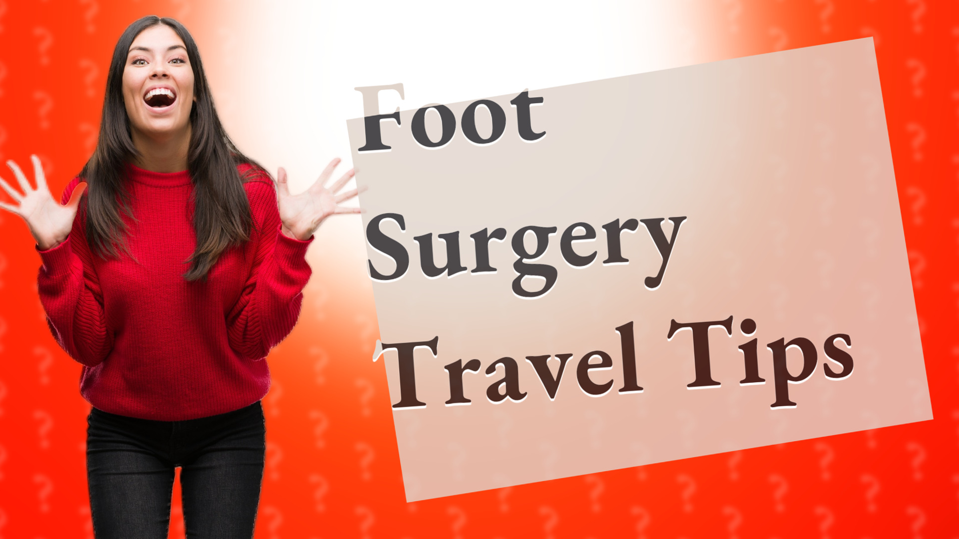 Foot Surgery Travel Tips