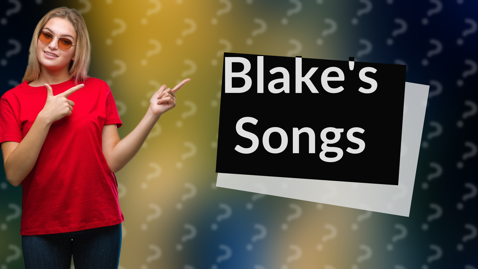 Blake's Songs