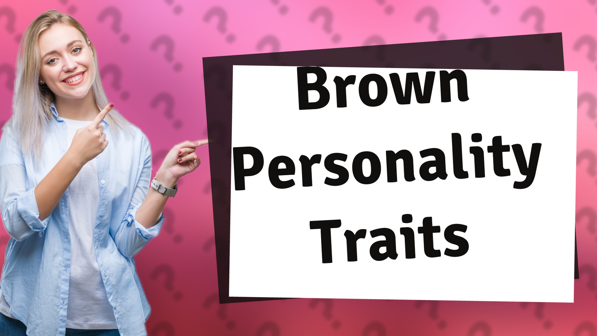 Brown Personality Traits