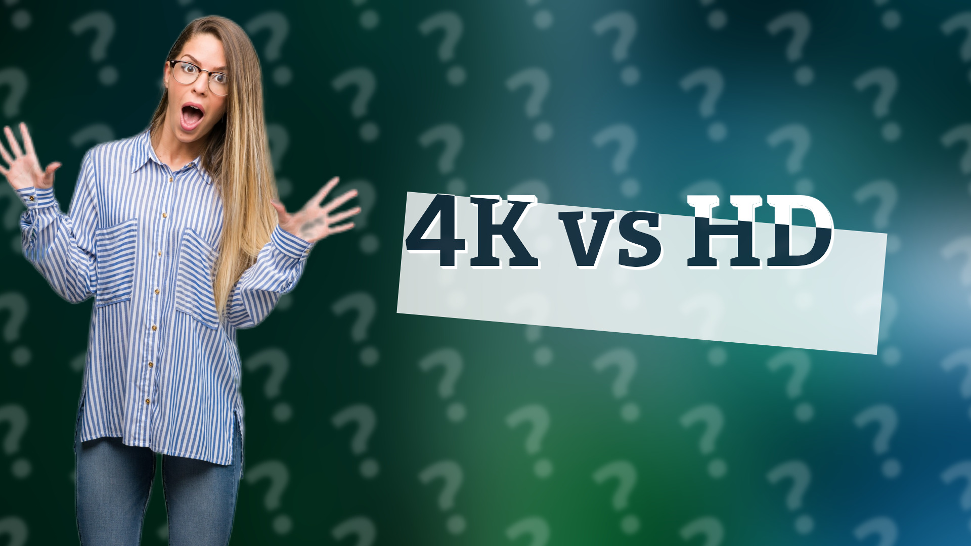 4K vs HD