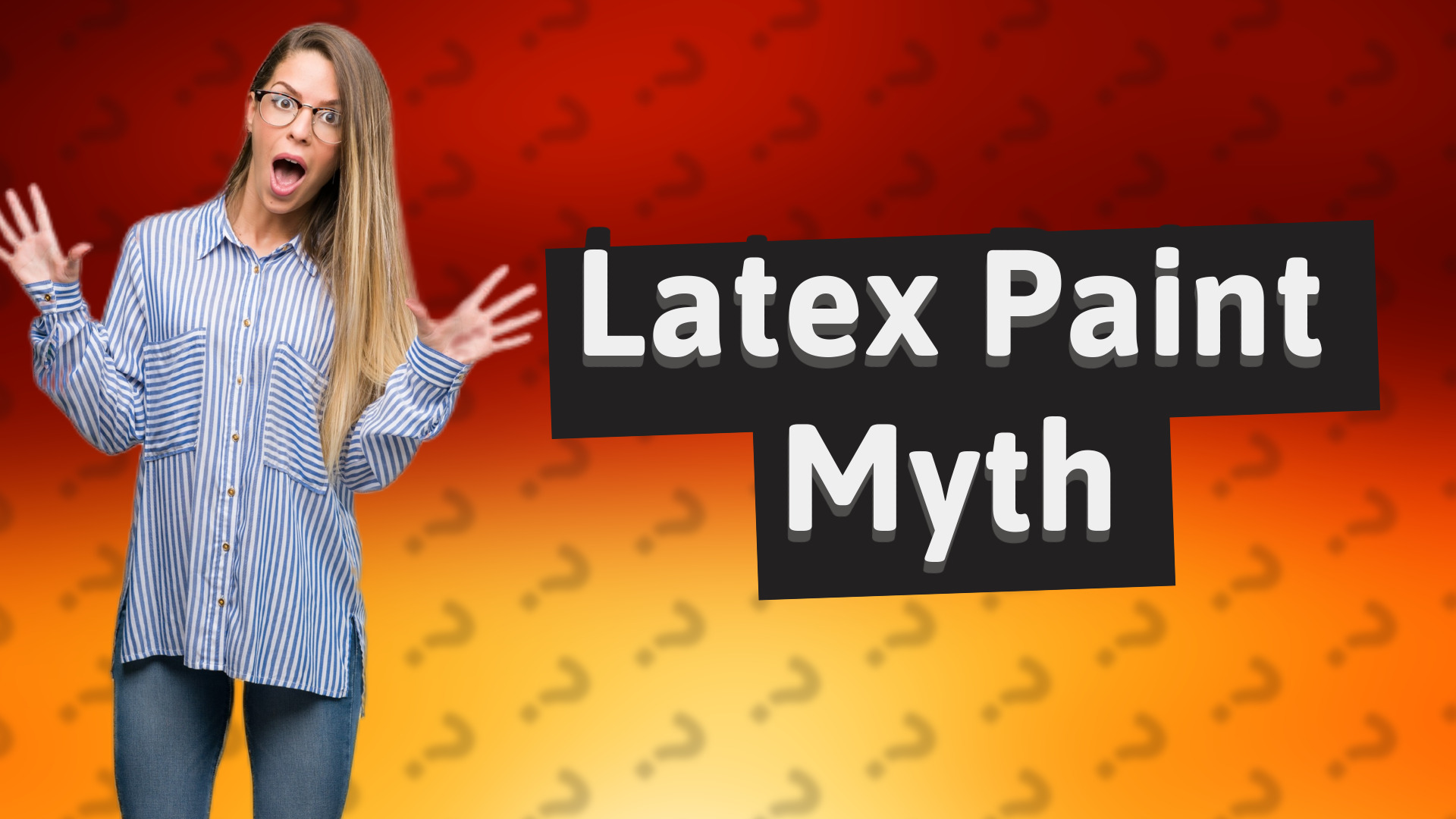 Latex Paint Myth