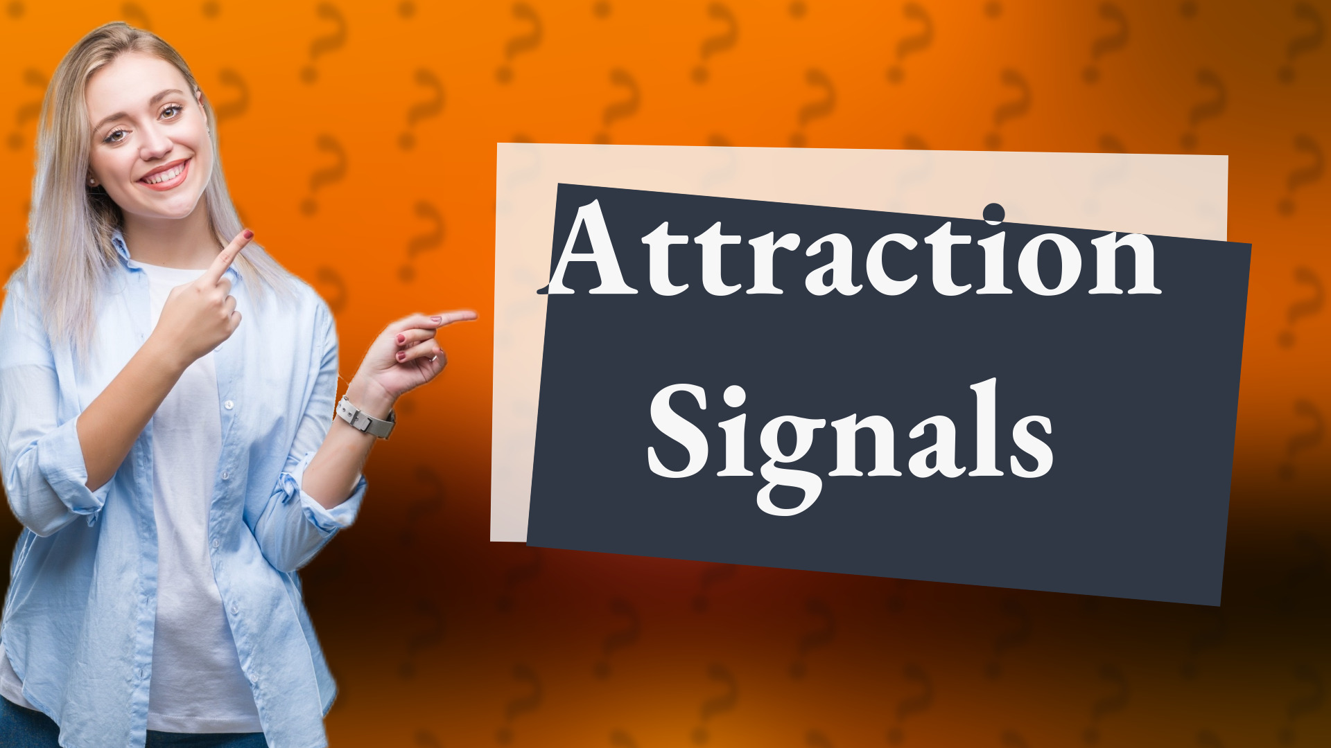 Attraction Signals