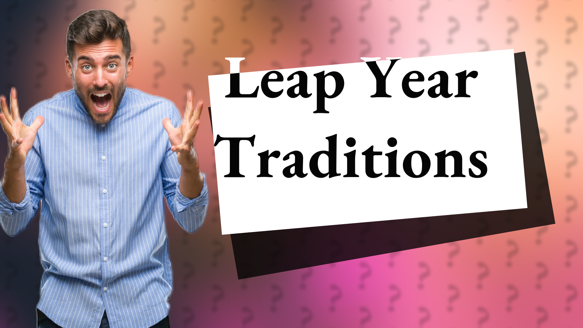Leap Year Traditions