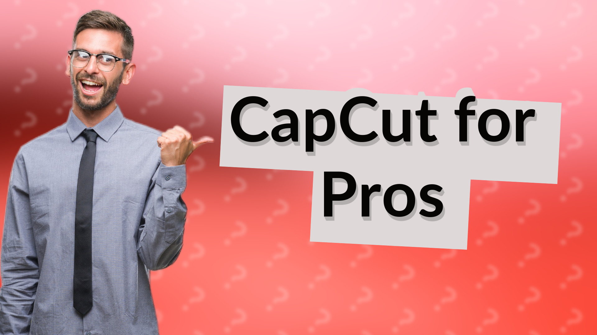 CapCut for Pros