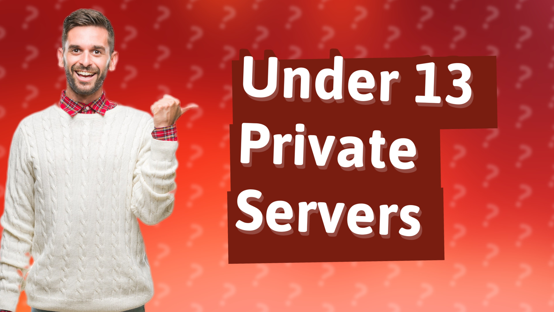 Under 13 Private Servers
